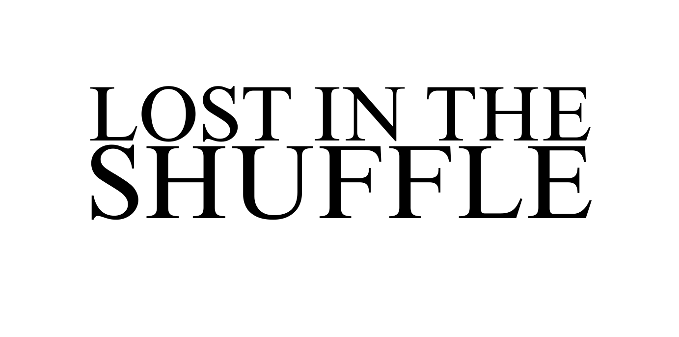 Lost in the Shuffle
